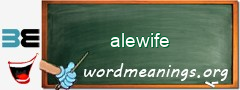 WordMeaning blackboard for alewife